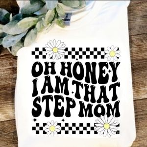 Step mom shirt cute popular bonus mama oh honey I am that step mom retro